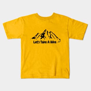 Hiking Let's Take A Hike Tee! Kids T-Shirt